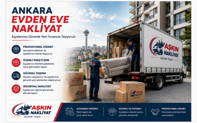 Ankara Evden Eve Nakliyat | Aşkın Nakliyat Profesyonel Taşımacılık